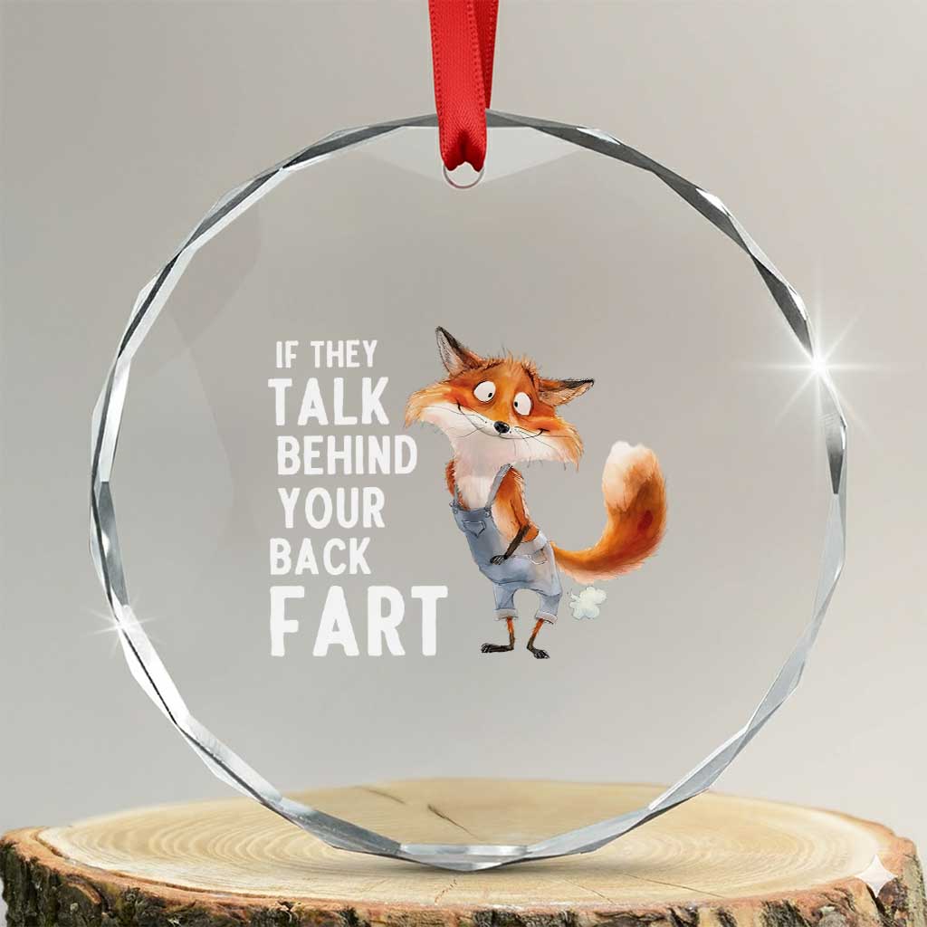 Funny Fox Meme Crystal Glass Ornament If They Talk Behind Your Back Fart  Naughty Joke - Wonder Print Shop