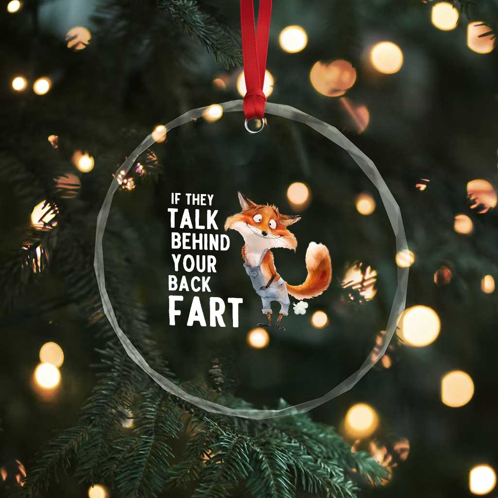 Funny Fox Meme Crystal Glass Ornament If They Talk Behind Your Back Fart  Naughty Joke - Wonder Print Shop