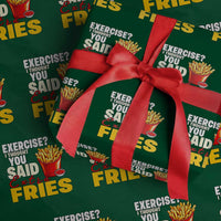 Funny French Fries Wrapping Paper Roll I Thought You Said Extra Fries Fast Food Fry Lover