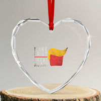 Funny Fries Heart Crystal Glass Ornament Vintage Make Fries Great Again