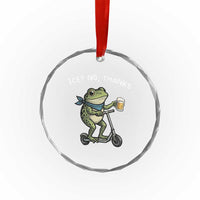 Funny Frog Anti ICE Political Protest Crystal Glass Ornament Ice? No Thanks