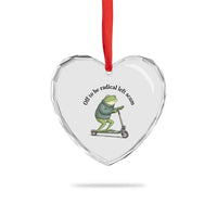 Funny Frog Anti ICE Political Protest Heart Crystal Glass Ornament Off To Be Radical Left Scum