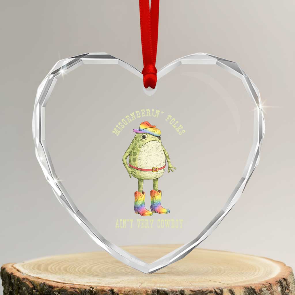 Funny Frog LGBTQ Heart Crystal Glass Ornament Misgenderin Folks Aint Very Cowboy Pride Rainbow