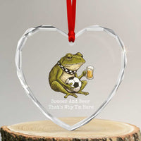 Funny Frog Lover Heart Crystal Glass Ornament Soccer And Beer That Is Why I Am Here