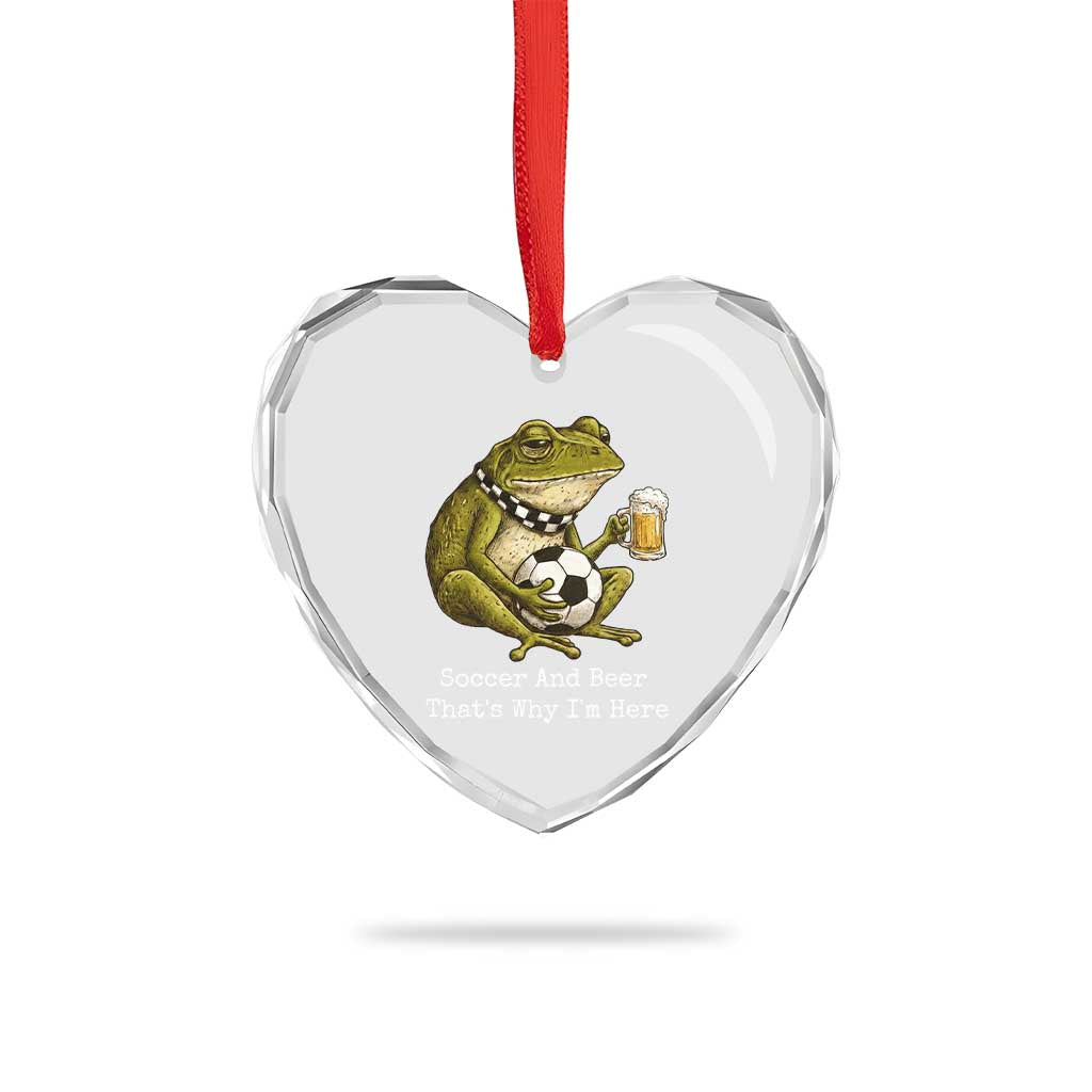 Funny Frog Lover Heart Crystal Glass Ornament Soccer And Beer That Is Why I Am Here