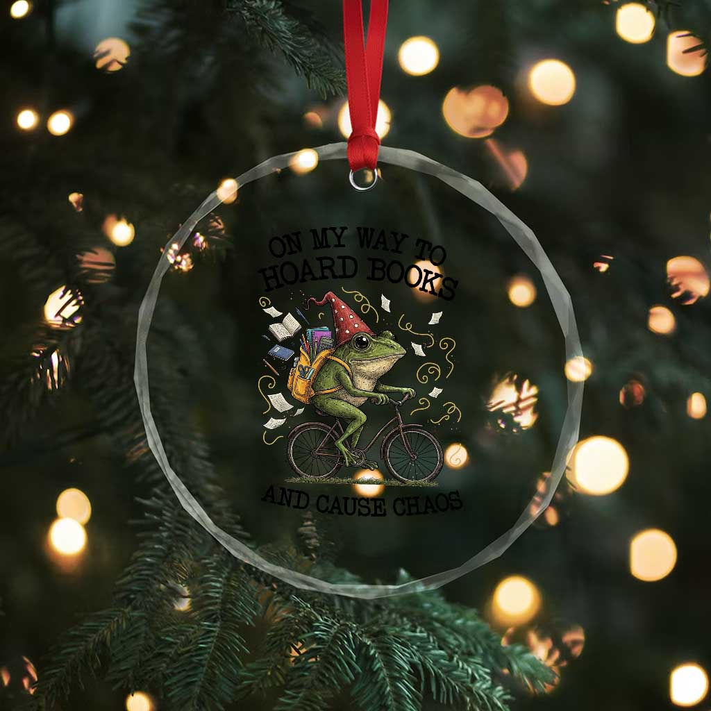 Funny Frog Meme Crystal Glass Ornament On My Way to Hoard Books and Cause Chaos - Wonder Print Shop