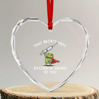 Funny Frog Nurse Meme Heart Crystal Glass Ornament That Wasnt Very Evidence Based Of You