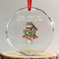 Funny Frog Sarcastic Crystal Glass Ornament Some Things Are Better Left Alone