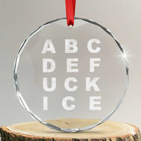 Funny Fuck Ice Protest Resistance Crystal Glass Ornament Political Alphabet Graphic