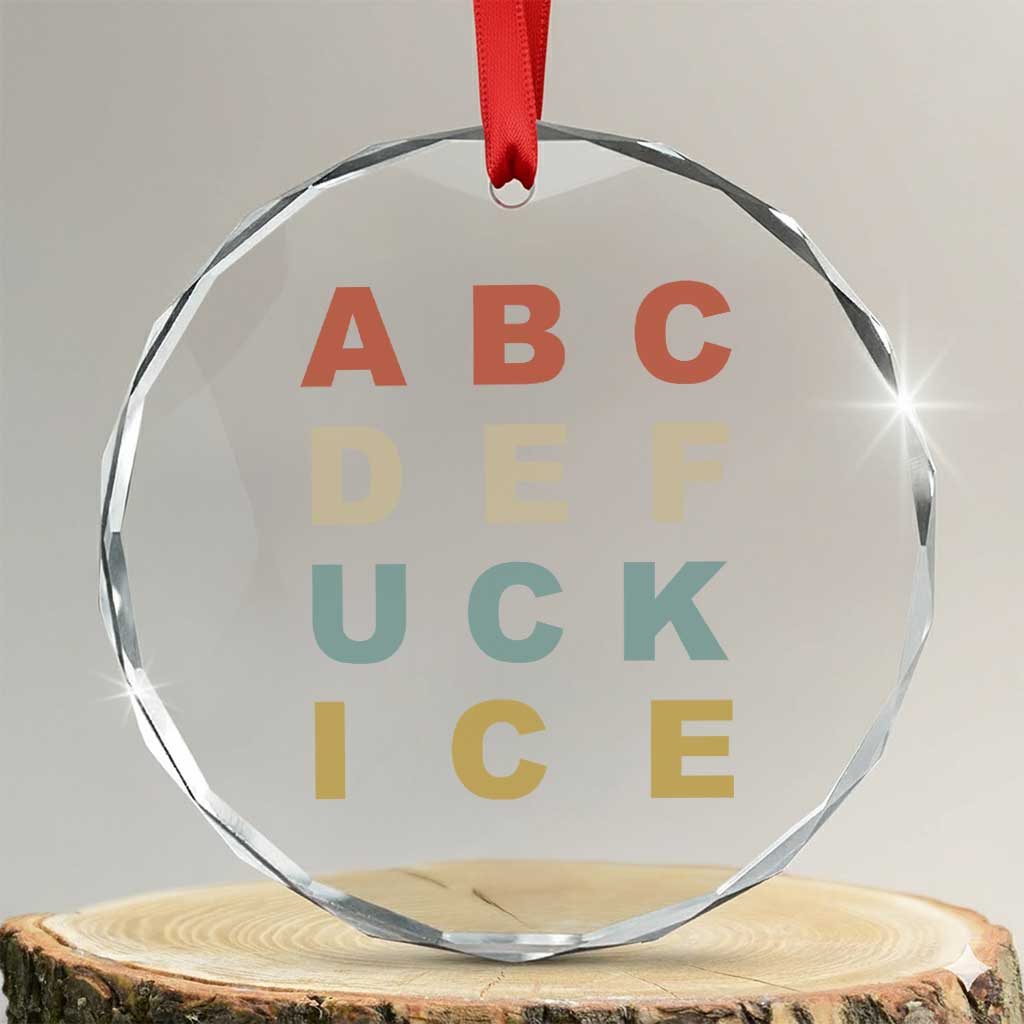 Funny Fuck Ice Protest Resistance Crystal Glass Ornament Political Retro Alphabet Graphic