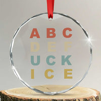 Funny Fuck Ice Protest Resistance Crystal Glass Ornament Political Retro Alphabet Graphic