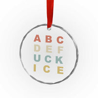 Funny Fuck Ice Protest Resistance Crystal Glass Ornament Political Retro Alphabet Graphic