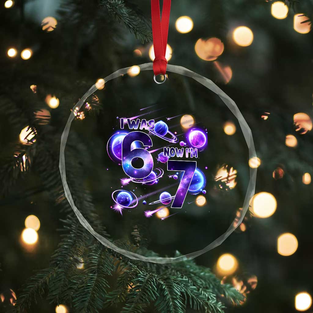 Funny Galaxy Space Birthday Crystal Glass Ornament I Was Six Now I Am Seven - Wonder Print Shop