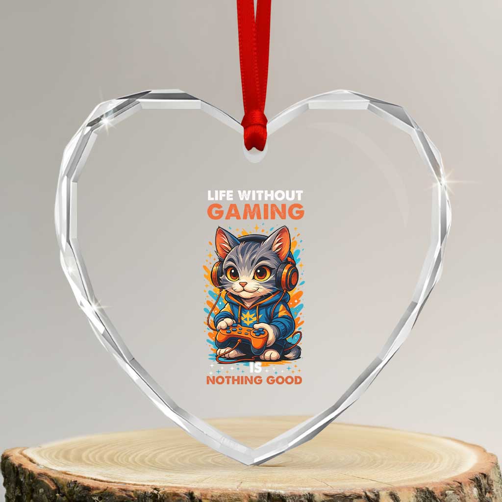 Funny Gamer Cat Heart Crystal Glass Ornament Life Without Gaming Is Nothing Good - Wonder Print Shop
