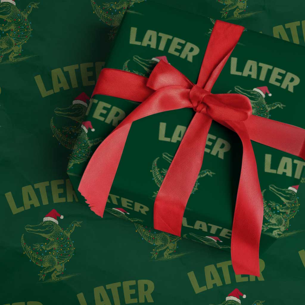 Funny Gator Sarcastic Xmas Wrapping Paper Roll Later Alligator - Wonder Print Shop