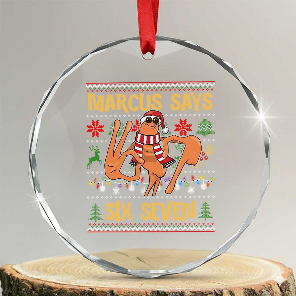 Funny Gen Z Alpha Ugly Christmas Gift Crystal Glass Ornament Marcus Says Six Seven - Wonder Print Shop