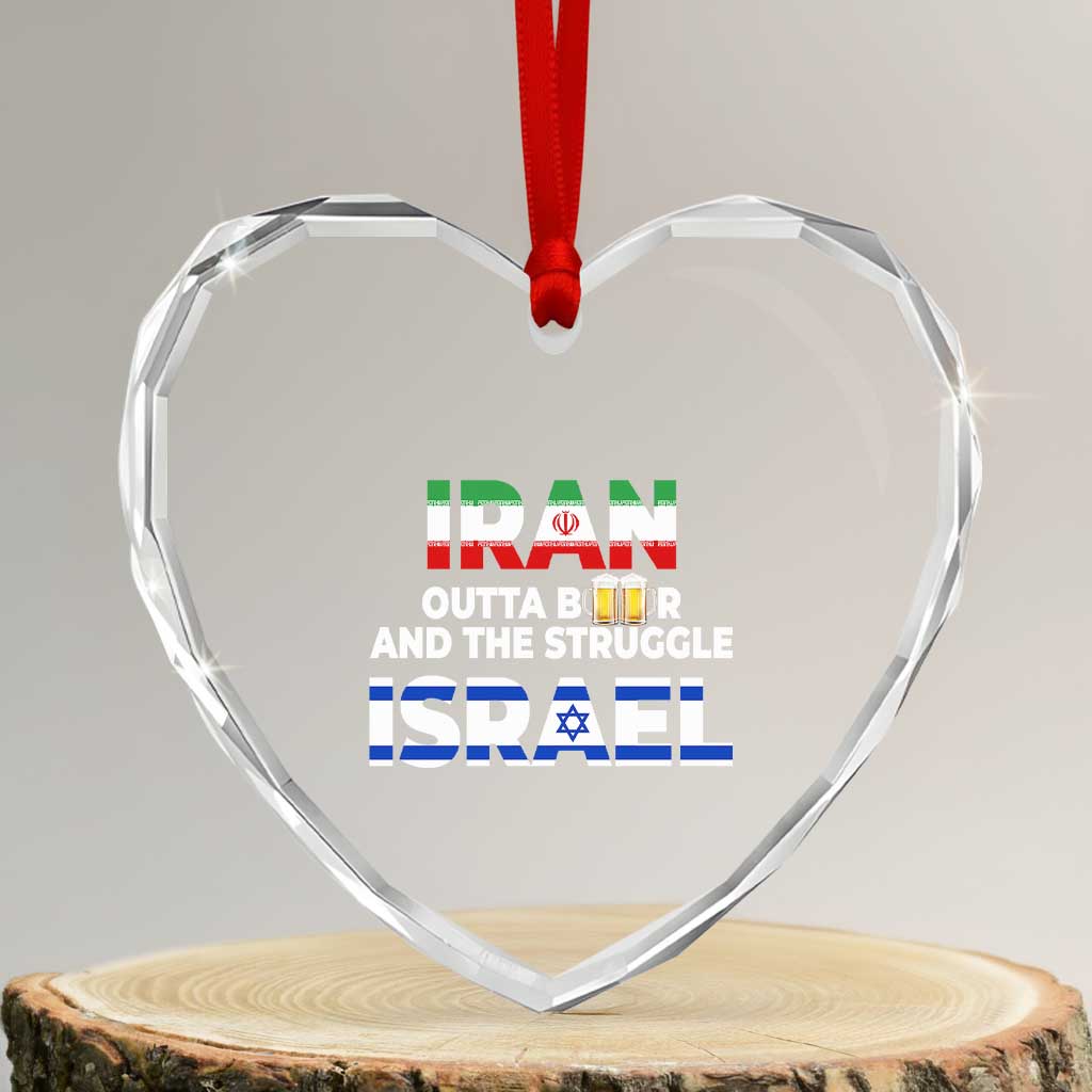 Funny Geopolitical Satire Iran Outta Beer Israel Struggle Heart Crystal Glass Ornament
