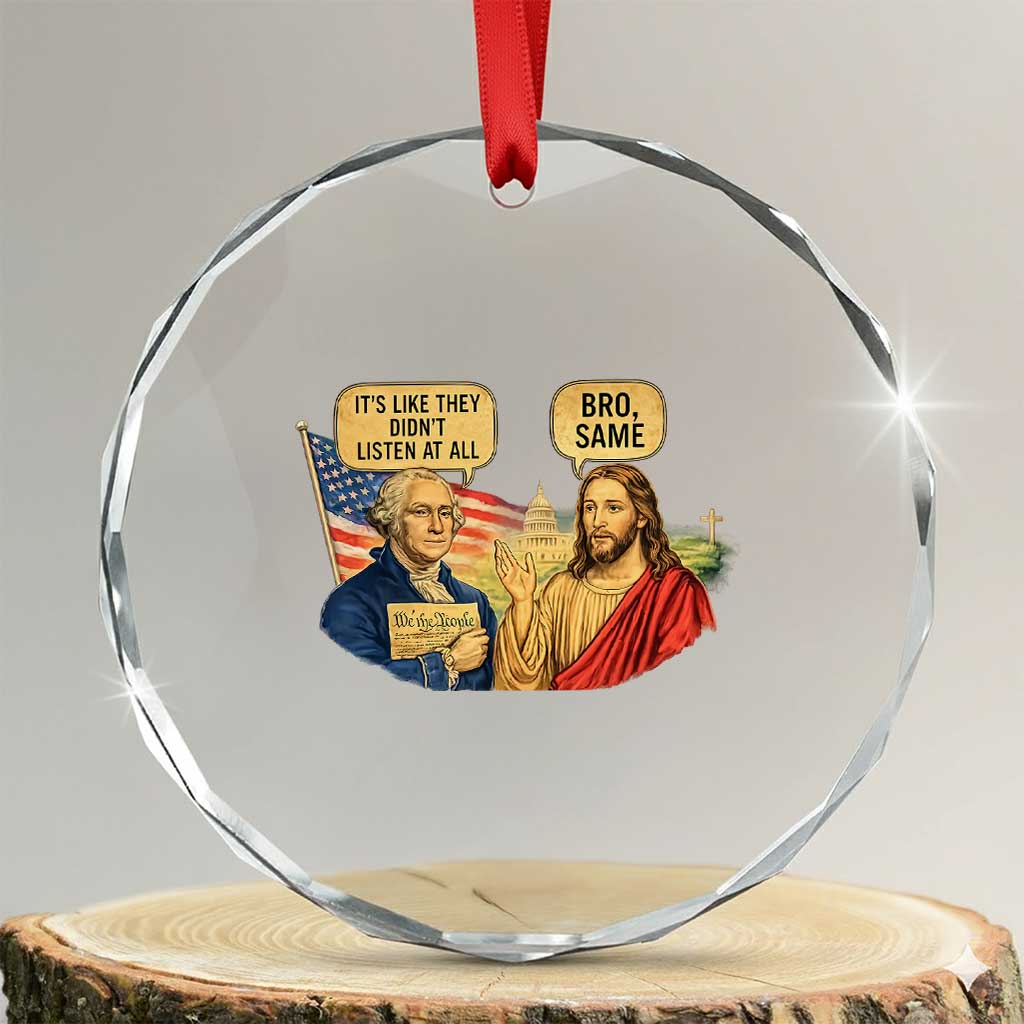 Funny George Washington and Jesus Conversation Crystal Glass Ornament Patriotic Commentary Historical Icons