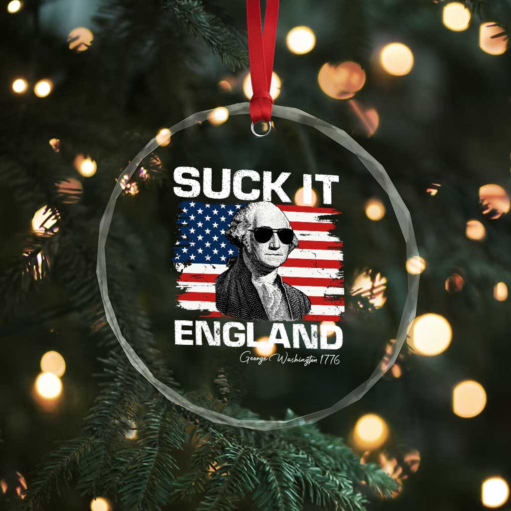 Funny George Washington Crystal Glass Ornament Suck It England Bold Patriotic 4th of July 1776 TS02