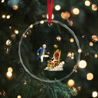 Funny George Washington Protest Crystal Glass Ornament Rejecting Kings Since 1776