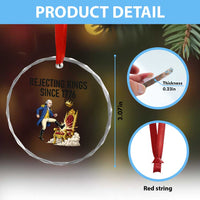 Funny George Washington Protest Crystal Glass Ornament Rejecting Kings Since 1776