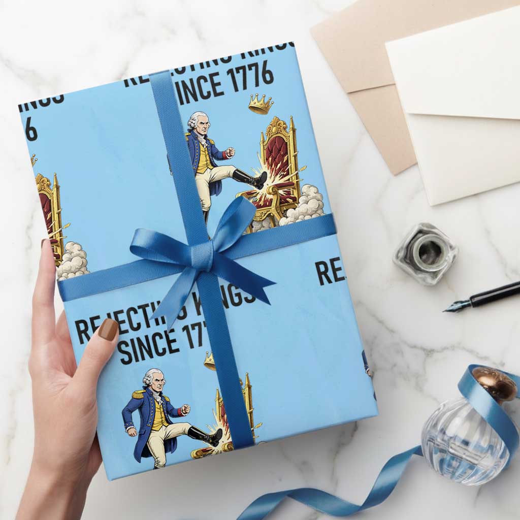 Funny George Washington Protest Wrapping Paper Roll Rejecting Kings Since 1776