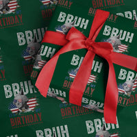 Funny George Washingtons Birthday Wrapping Paper Roll Bruh It Is My Birthday Presidents Day