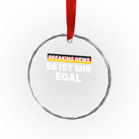 Funny German Saying Crystal Glass Ornament Sarcastic Humor Meme Es Ist Mir Egal Germany Flag TS10