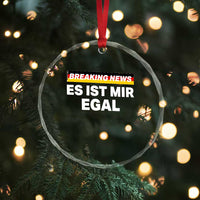 Funny German Saying Crystal Glass Ornament Sarcastic Humor Meme Es Ist Mir Egal Germany Flag TS10