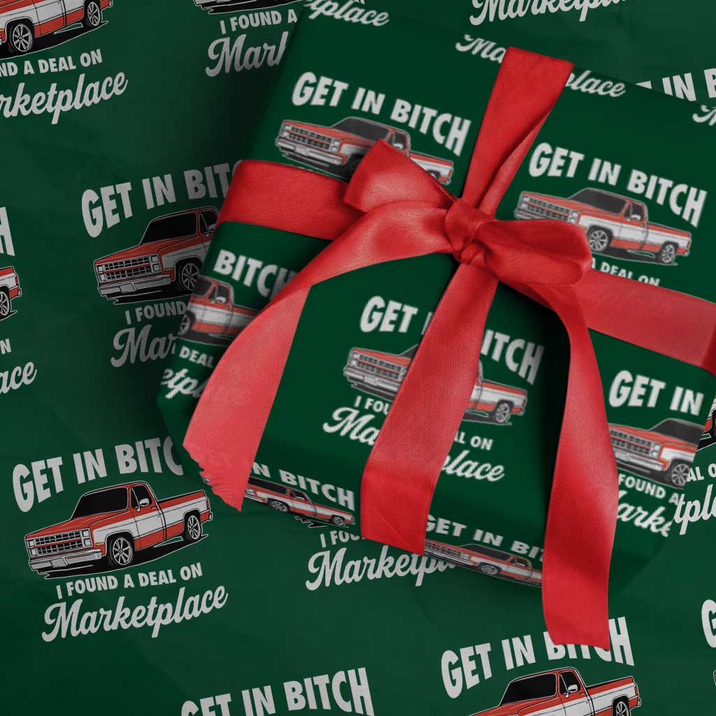 Funny Get in Bitch I Found A Deal On Marketplace Meme Wrapping Paper Roll - Wonder Print Shop