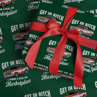 Funny Get in Bitch I Found A Deal On Marketplace Meme Wrapping Paper Roll - Wonder Print Shop