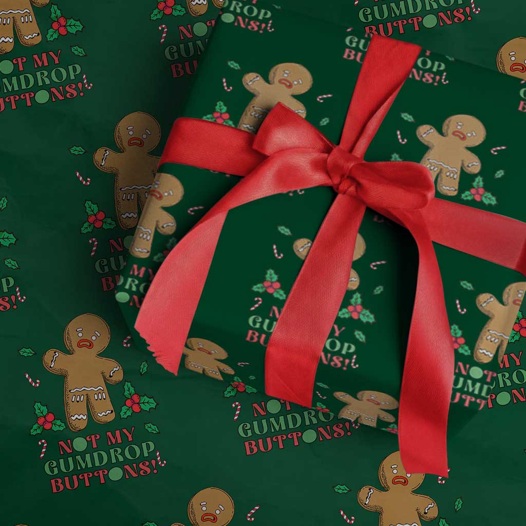 Funny Gingerbread Wrapping Paper Roll Not My Gumdrop Buttons Christmas Cookie