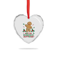 Funny Gingerbread Heart Crystal Glass Ornament Not My Gumdrop Buttons Christmas Cookie - Wonder Print Shop