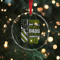 Funny Girl Dad Crystal Glass Ornament Guns Dont Kill People Dads With Pretty Daughters Do American Flag