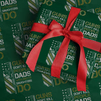 Funny Girl Dad Wrapping Paper Roll Guns Dont Kill People Dads with Pretty Daughters Do US Flag - Wonder Print Shop