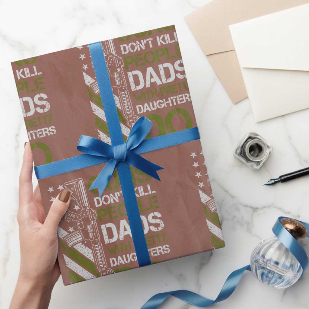 Funny Girl Dad Wrapping Paper Roll Guns Dont Kill People Dads with Pretty Daughters Do US Flag - Wonder Print Shop