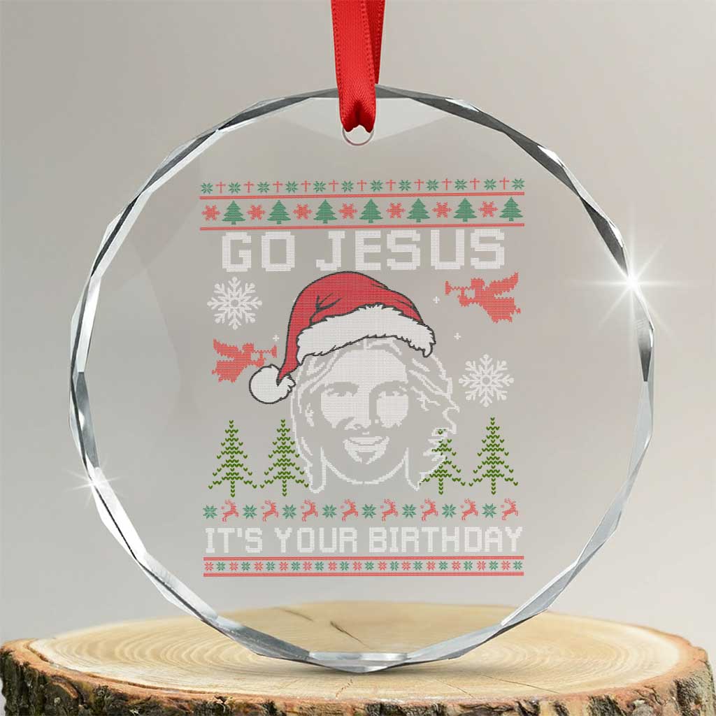 Funny Go Jesus It Is Your Birthday Crystal Glass Ornament Christian Christmas Party - Wonder Print Shop