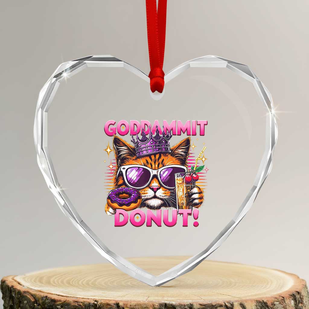 Funny Goddammit Cat Princess Meme Heart Crystal Glass Ornament Cartoon Style