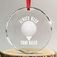 Funny Golf Crystal Glass Ornament Always Wash Your Balls Meme - Wonder Print Shop