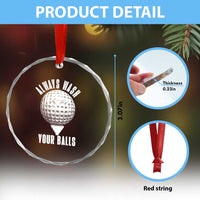Funny Golf Crystal Glass Ornament Always Wash Your Balls Meme - Wonder Print Shop