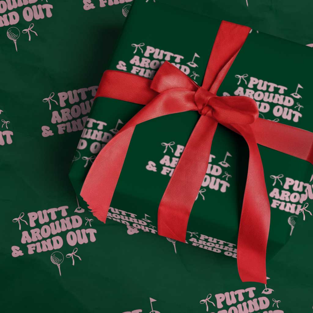 Funny Golf Gift For Women Wrapping Paper Roll Putt Around And Find Out - Wonder Print Shop