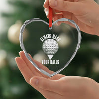 Funny Golf Heart Crystal Glass Ornament Always Wash Your Balls Meme - Wonder Print Shop