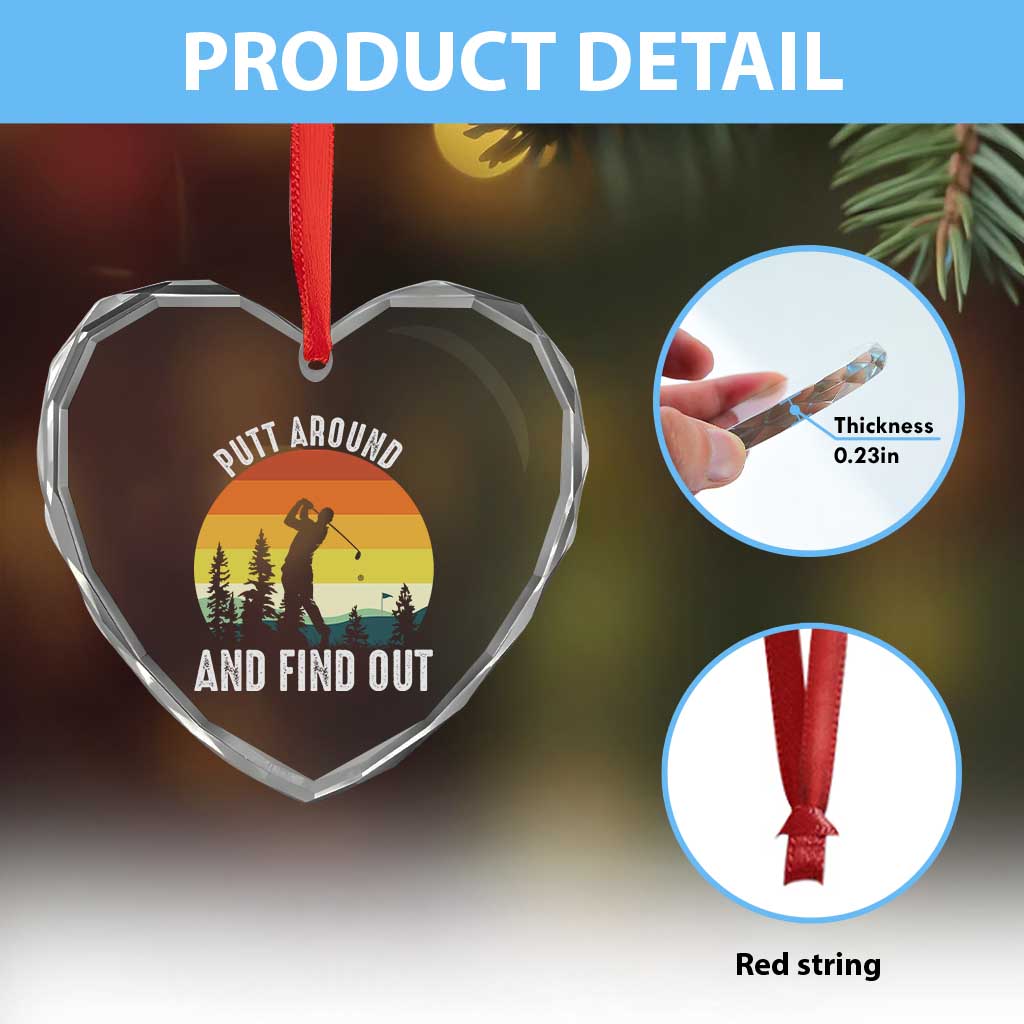 Funny Golf Quote Heart Crystal Glass Ornament Putt Around And Find Out - Wonder Print Shop