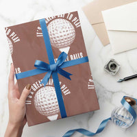 Funny Golf Wrapping Paper Roll Its A Great Day To Play With My Balls - Wonder Print Shop
