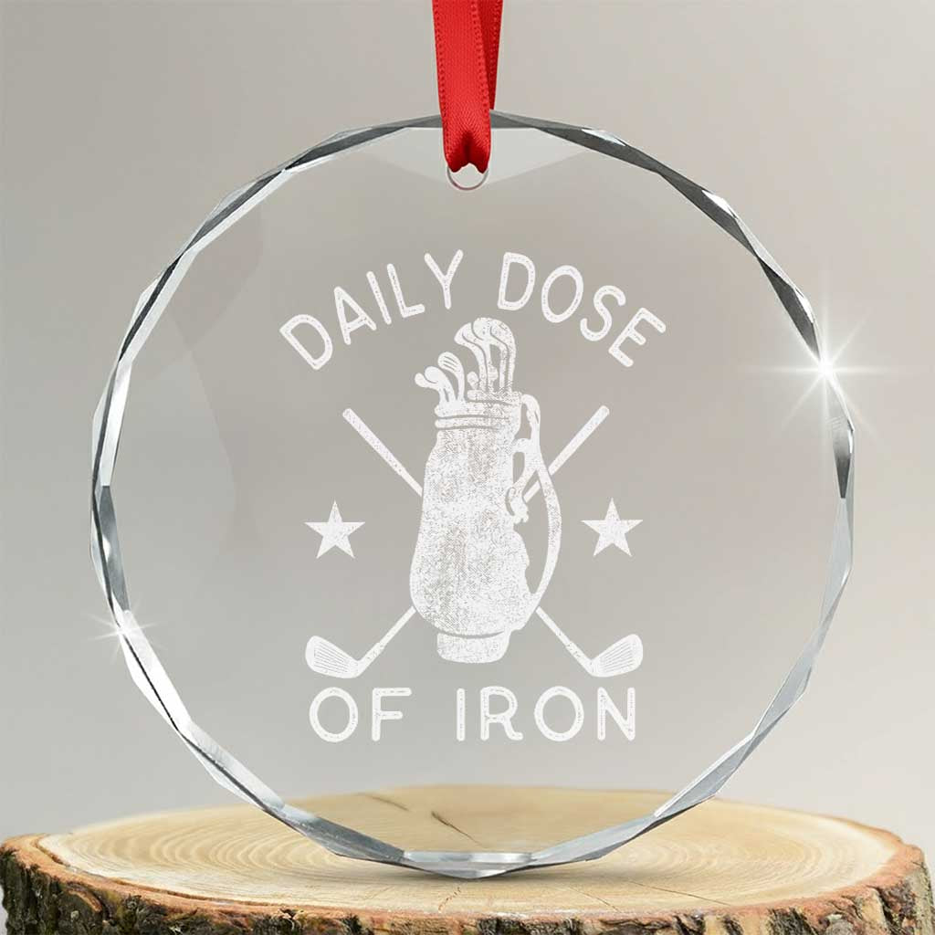 Funny Golfer Crystal Glass Ornament Daily Dose of Iron Golf
