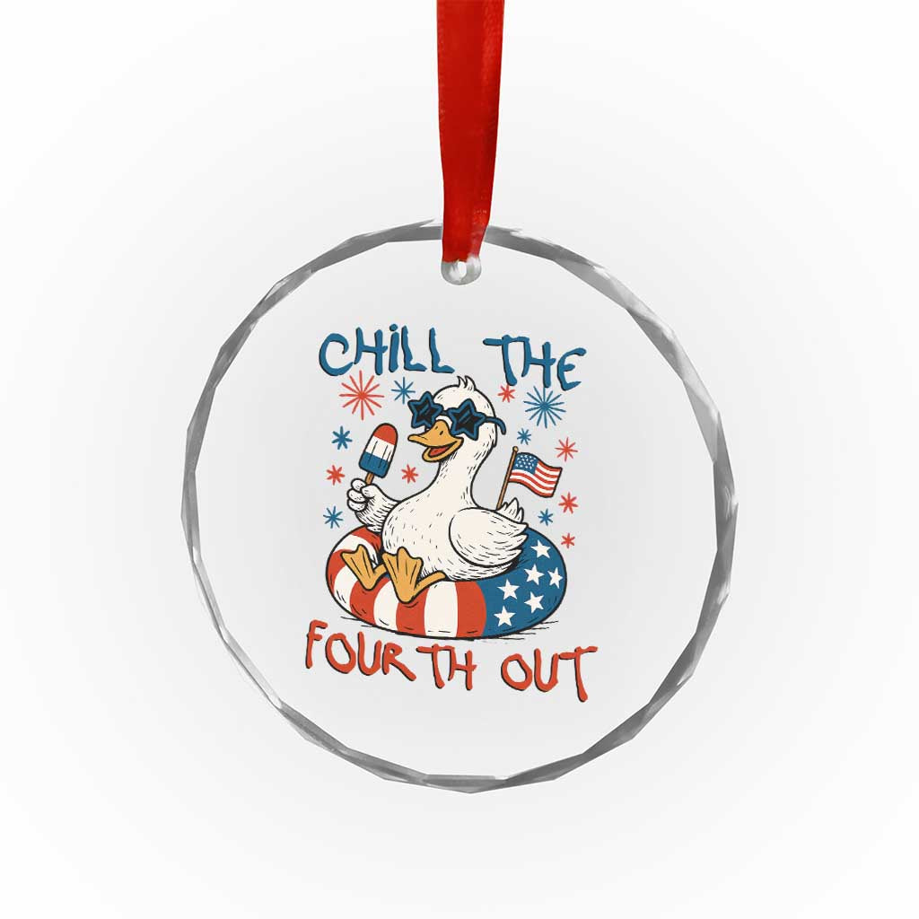 Funny Goose 4th of July Crystal Glass Ornament Chill the Fourth Out Patriotic Humor with Summer Vibes TS02