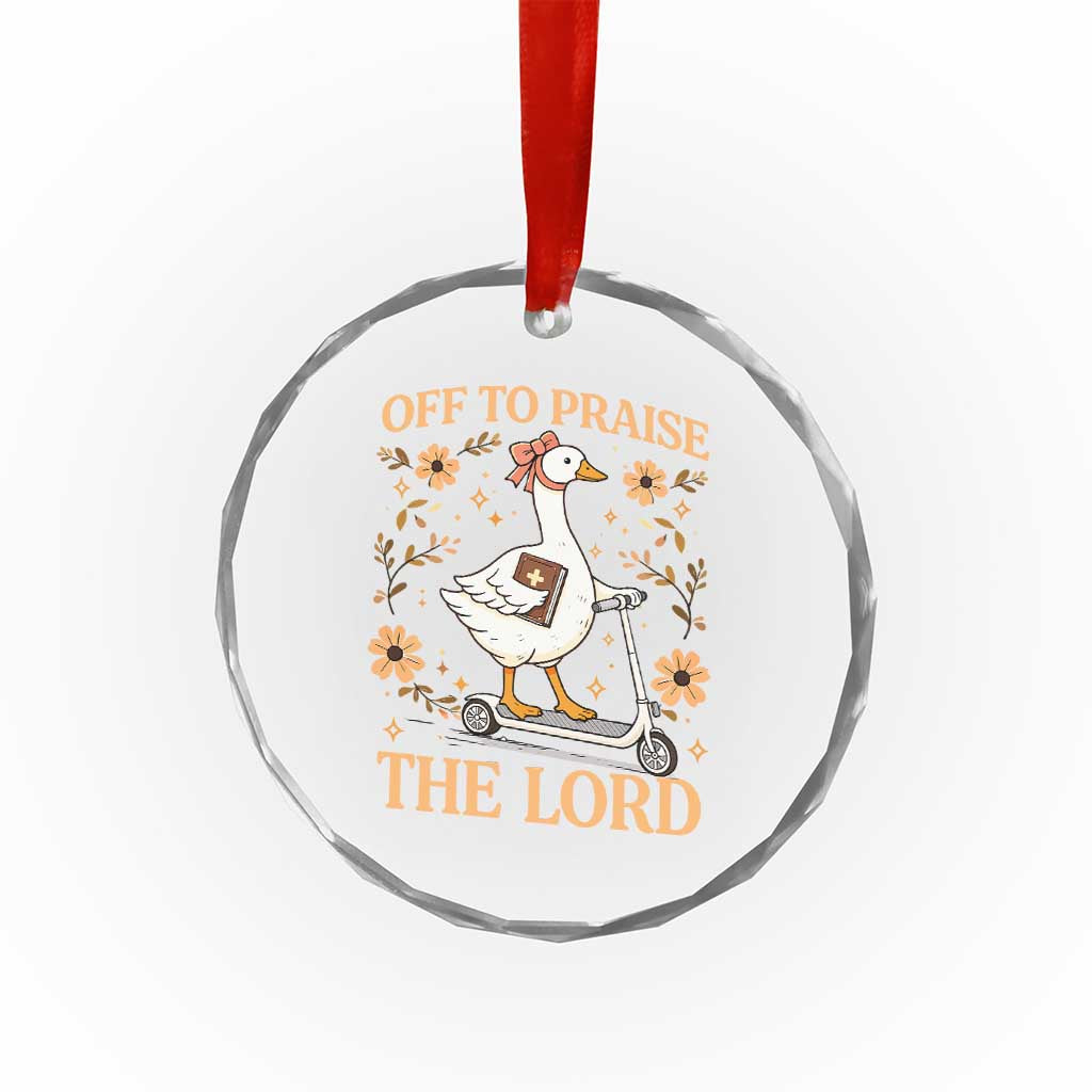 Funny Goose Christian Crystal Glass Ornament Off To Praise The Lord Bible Verse Trendy Church
