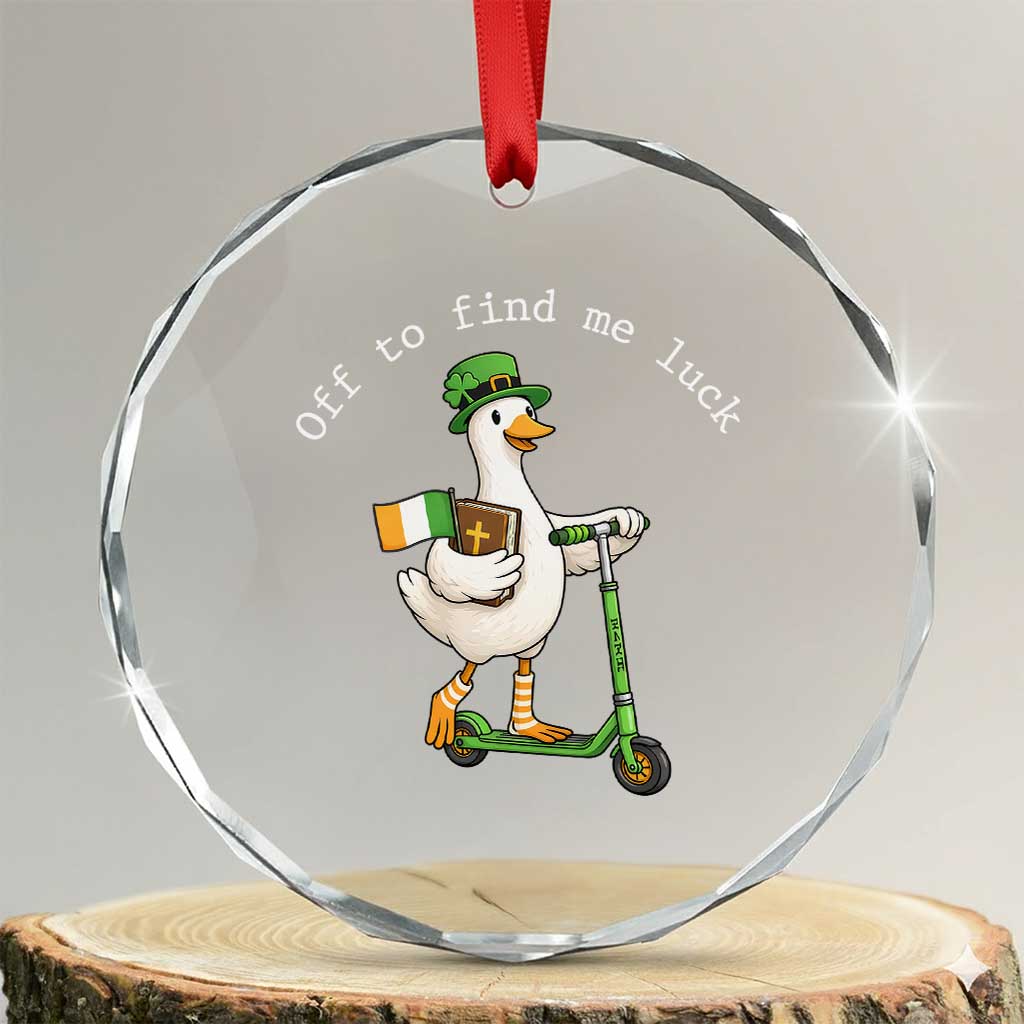 Funny Goose Christian St Patricks Day Crystal Glass Ornament Off To Find Me Lucky