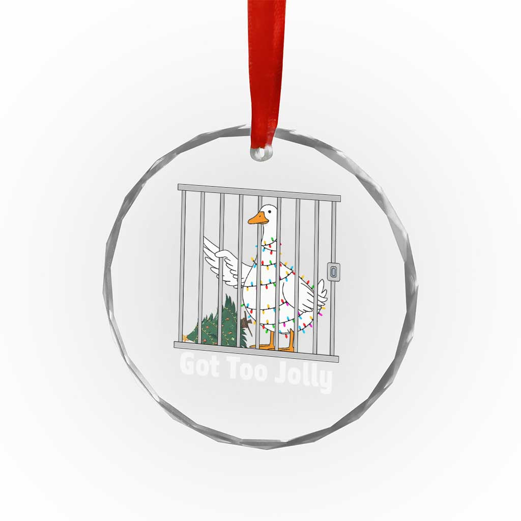 Funny Goose Christmas Crystal Glass Ornament Got Too Jolly - Wonder Print Shop