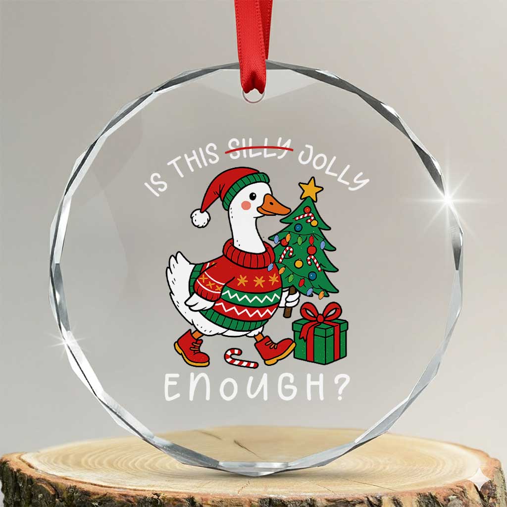 Funny Goose Christmas Crystal Glass Ornament Is This Jolly Enough Cute Xmas Duck - Wonder Print Shop